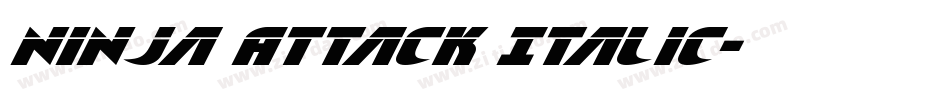 Ninja Attack Italic字体转换